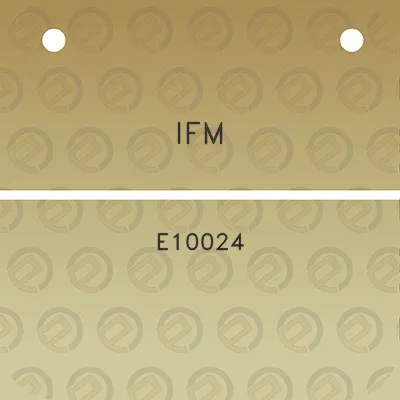 ifm-e10024