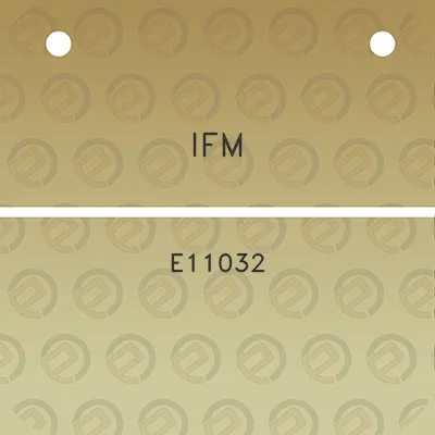 ifm-e11032