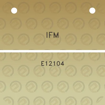 ifm-e12104