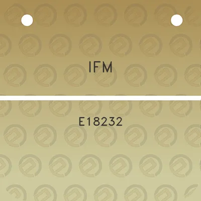 ifm-e18232