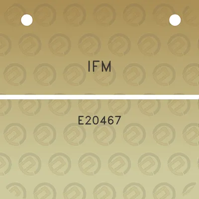 ifm-e20467