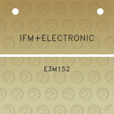 ifmelectronic-e3m152