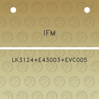 ifm-lk3124e43003evc005