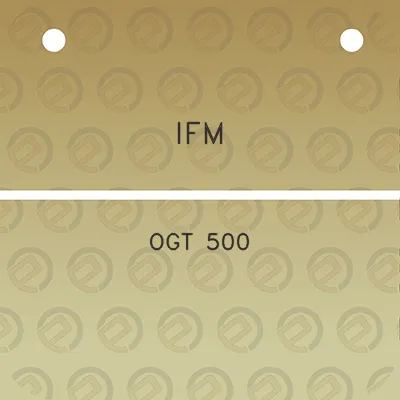 ifm-ogt-500