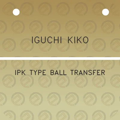 iguchi-kiko-ipk-type-ball-transfer