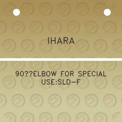 ihara-90elbow-for-special-usesld-f