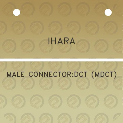 ihara-male-connectordct-mdct