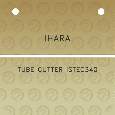 ihara-tube-cutter-istec340