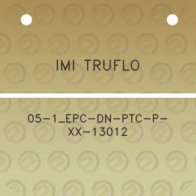 imi-truflo-05-1_epc-dn-ptc-p-xx-13012