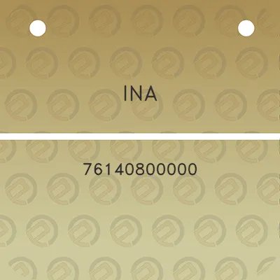 ina-76140800000