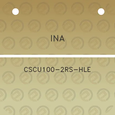 ina-cscu100-2rs-hle