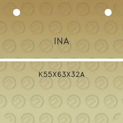 ina-k55x63x32a