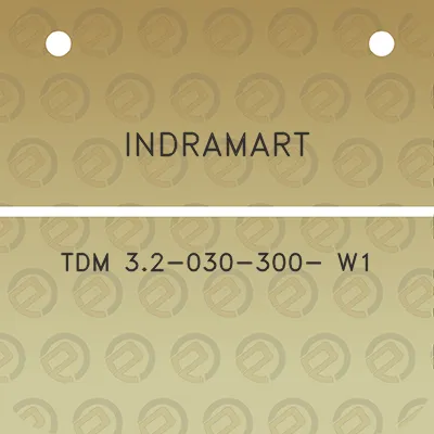 indramart-tdm-32-030-300-w1