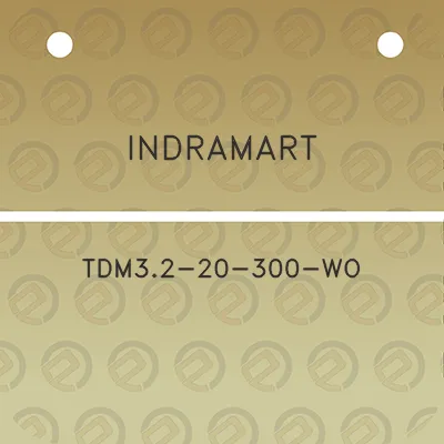 indramart-tdm32-20-300-wo