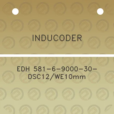 inducoder-edh-581-6-9000-30-dsc12we10mm