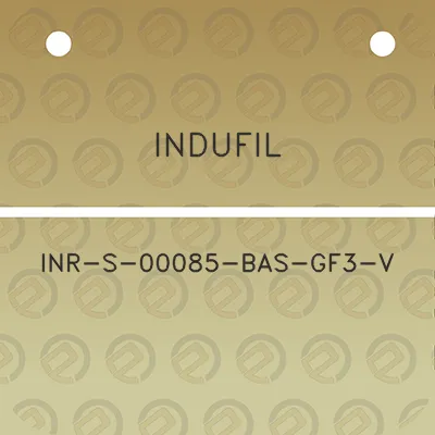 indufil-inr-s-00085-bas-gf3-v