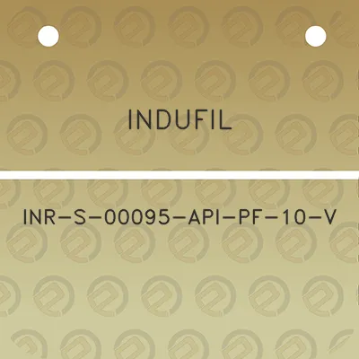 indufil-inr-s-00095-api-pf-10-v