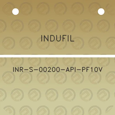 indufil-inr-s-00200-api-pf10v