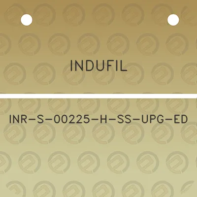 indufil-inr-s-00225-h-ss-upg-ed