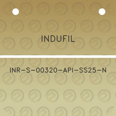 indufil-inr-s-00320-api-ss25-n