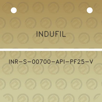 indufil-inr-s-00700-api-pf25-v