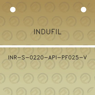 indufil-inr-s-0220-api-pf025-v