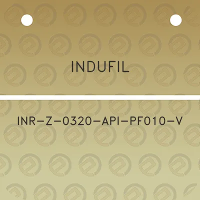 indufil-inr-z-0320-api-pf010-v