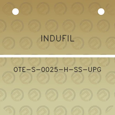 indufil-ote-s-0025-h-ss-upg