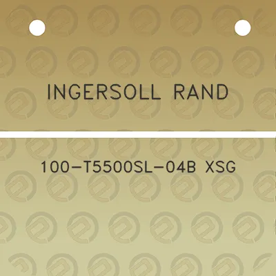 ingersoll-rand-100-t5500sl-04b-xsg