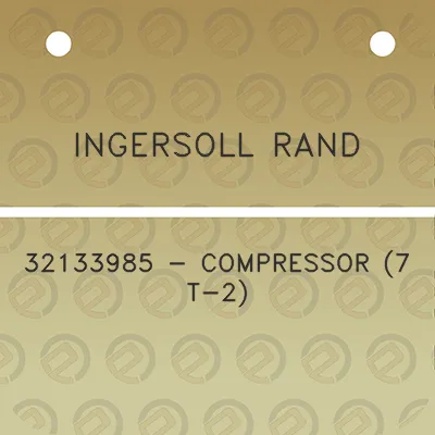 ingersoll-rand-32133985-compressor-7-t-2