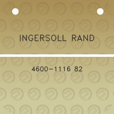 ingersoll-rand-4600-1116-82