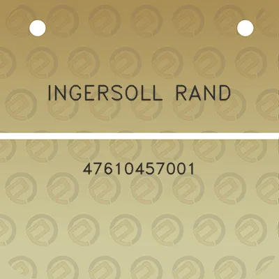 ingersoll-rand-47610457001