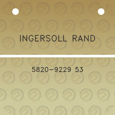 ingersoll-rand-5820-9229-53