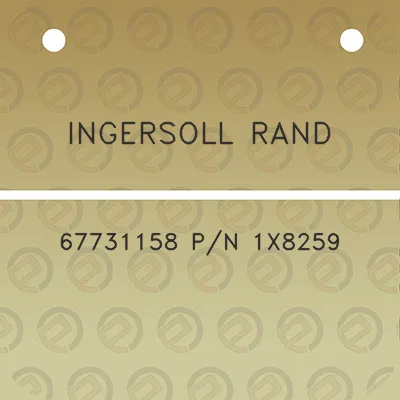 ingersoll-rand-67731158-pn-1x8259