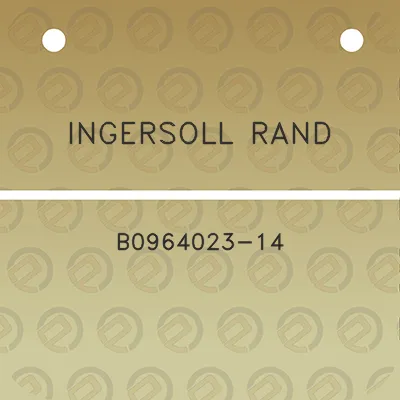 ingersoll-rand-b0964023-14