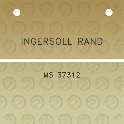 ingersoll-rand-ms-37312