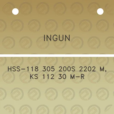 ingun-hss-118-305-200s-2202-m-ks-112-30-m-r