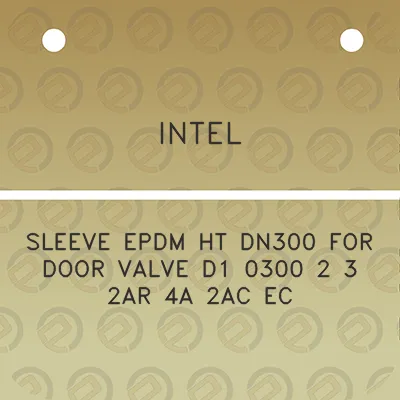 intel-sleeve-epdm-ht-dn300-for-door-valve-d1-0300-2-3-2ar-4a-2ac-ec