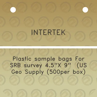 intertek-plastic-sample-bags-for-srb-survey-45x-9-us-geo-supply-500per-box