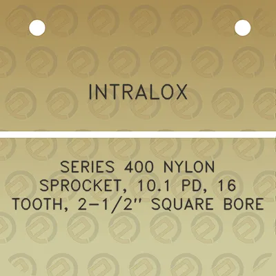 intralox-series-400-nylon-sprocket-101-pd-16-tooth-2-12-square-bore