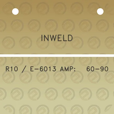 inweld-r10-e-6013-amp-60-90