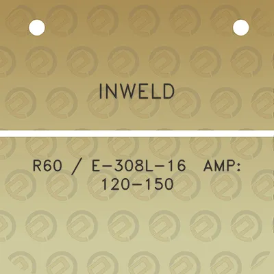 inweld-r60-e-308l-16-amp-120-150