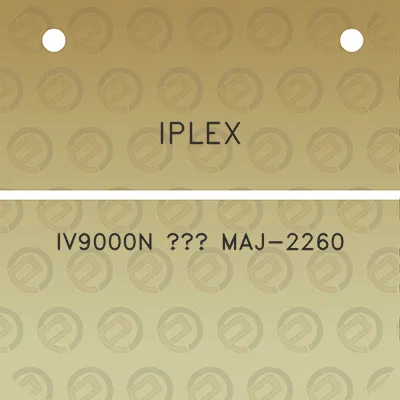 iplex-iv9000n-maj-2260