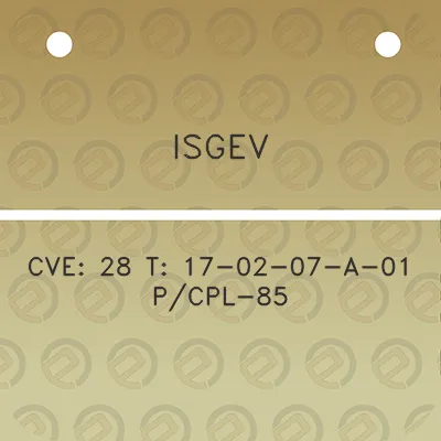 isgev-cve-28-t-17-02-07-a-01-pcpl-85