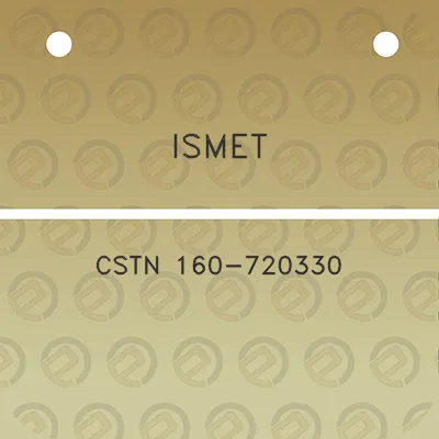 ismet-cstn-160-720330