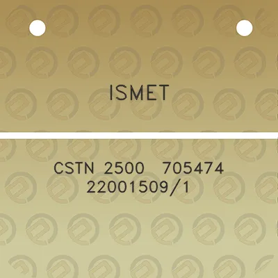 ismet-cstn-2500-705474-220015091