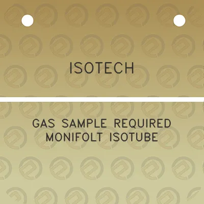 isotech-gas-sample-required-monifolt-isotube