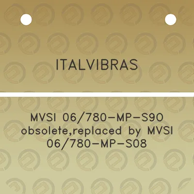 italvibras-mvsi-06780-mp-s9o-obsoletereplaced-by-mvsi-06780-mp-s08