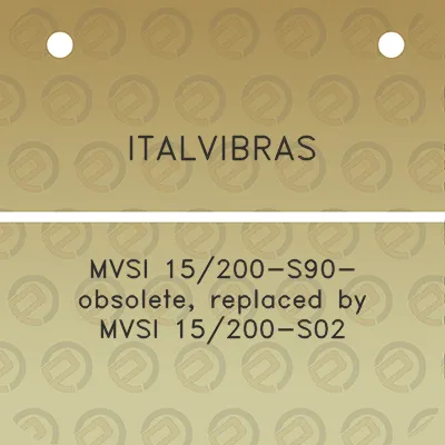 italvibras-mvsi-15200-s90-obsolete-replaced-by-mvsi-15200-s02