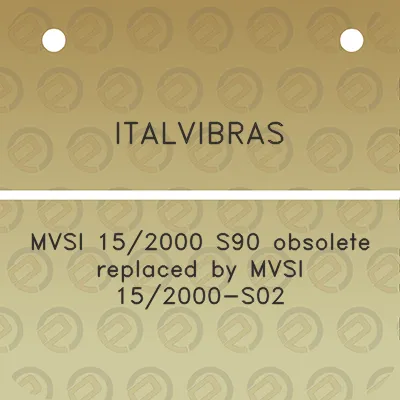 italvibras-mvsi-152000-s90-obsolete-replaced-by-mvsi-152000-s02